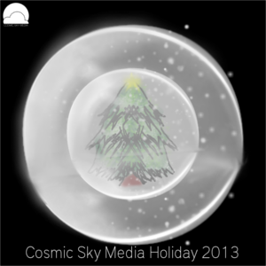 Cosmic Sky Media Holiday 2013